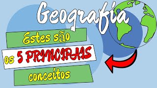 Conheça quais são os 5 PRINCIPAIS CONCEITOS da Geografia [upl. by Bravar]