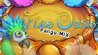 MSM Fire Oasis PangoMIX [upl. by Mello435]