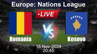 🔴 LIVE Romania vs Kosovo  Football Live Score  UEFA Nations League [upl. by Yessac499]