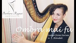 quotOmbra mai fuquot  Largo aus Xerxes G F Händel  Harfe Solo  harp [upl. by Alicea]