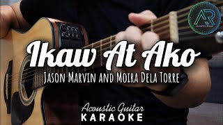 Ikaw At Ako by Jason Marvin amp Moira Dela Torre  Acoustic Guitar Karaoke  Instrumental  No Vocals [upl. by Mori]