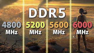 DDR5  4800 vs 5200 vs 5600 vs 6000 MHz [upl. by Dirraj294]