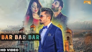 Bar Bar Bar Full Song Tauqeer Bhinder ft Masud [upl. by Call]