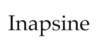 How to Pronounce Inapsine [upl. by Thais]