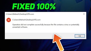 Fix  Operation did not complete successfully because the file contains a virus or unwanted software [upl. by Odlabu]