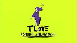 TLOVE – PONURA ŻNIWIARKA lyric video [upl. by Airamahs822]