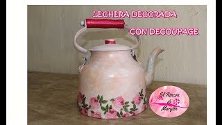 Como decorar Tetera o Lechera con decoupage Estilo Vintage [upl. by Llerrod214]