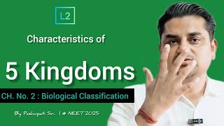 L2 Characteristics of 5 Kingdoms  Biological Classification  NEET 2025 by Pashupati Sir [upl. by Linehan]