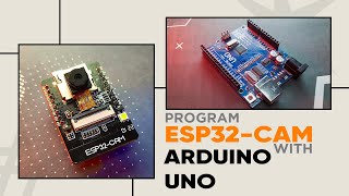 HOW TO PROGRAM ESP32CAM USING ARDUINO UNO  ALTERNATIVE WAY TO PROGRAM ESP32CAM [upl. by Allbee]