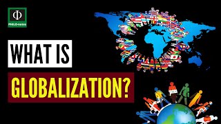 What is Globalization [upl. by Ajiram]