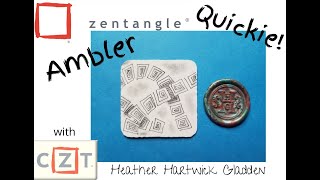 Ambler  Zentangle® Quickie [upl. by Meadows740]