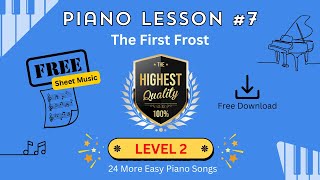 Easy Piano Songs Level 2 Tutorial quotThe First Frostquot  wFree Easy Read Sheet Music  See Link Below [upl. by Nnaid]