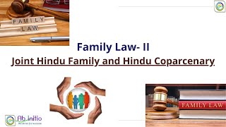 FAMILY LAW  II JHF and Hindu Coparcenary Part 1 [upl. by Eimoan]