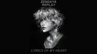 ✩ Zendaya  Replay ✩ Slowed  Reverb [upl. by Enidlareg]