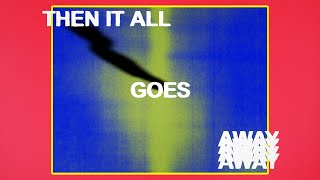 Dayglow  Then It All Goes Away Lyric Video [upl. by Aleunam]