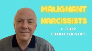 8 Characteristics of a Malignant Narcissist [upl. by Catherin525]