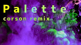 Palette corson remix 【常闇トワholoremix】 [upl. by Anade]