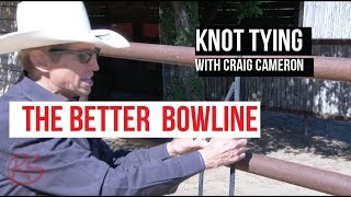 KNOT TYING The Better Bowline [upl. by Anneh]