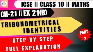 Trigonometric Identities ICSE class 10 🔥 ICSE Trigonometry class 10  Ex 21B  PART 2 maths [upl. by Cyna]