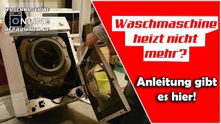 Waschmaschine heizt nicht mehr auf⛔❌✅ Hier ist die Lösung damit die Waschmaschine wieder heizt✅ [upl. by Ethban]