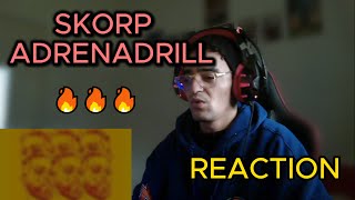 SKORP  Adrenadrill REACTION 🔥🔥🔥 [upl. by Ronalda260]