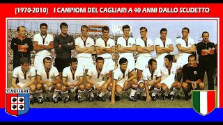 1970  2010 i campioni del Cagliari a 40 anni dallo scudetto [upl. by Ras]