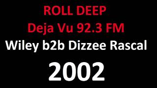 Wiley b2b Dizzee Rascal  Deja Vu 923 FM 2002 [upl. by Tare]