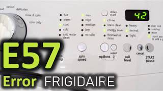 E57 Error Code SOLVED Frigidaire Front Load Washer Washing Machine ES7 [upl. by Adnilahs]