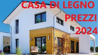 CASE DI LEGNO PREZZI DEL 2024 [upl. by Hobie]