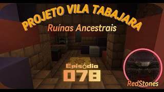 PROJETO VILA TABAJARA  078 FARM DE REDSTONE E LAPIS AZULI  PARTE 4 [upl. by Yesteb]