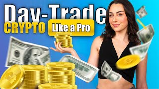 How to DayTrade Crypto Like a Pro Even If You’re a Beginner [upl. by Malley]