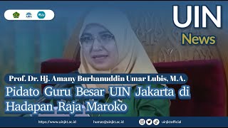 Pidato Guru Besar UIN Jakarta Prof Dr Amany Burhanuddin Lubis MA di Hadapan Raja Maroko [upl. by Bendicta]