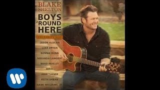 Blake Shelton  Boys Round Here Celebrity Mix Official Audio [upl. by Malo]