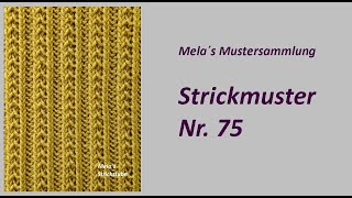 Strickmuster Nr 75  Muster in Reihen stricken [upl. by O'Donovan282]