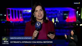 Autor de atentado contra STF chegou a interagir com repórter da TV Brasil [upl. by Gorlin885]