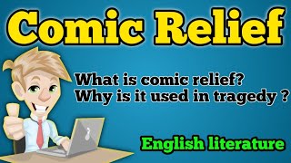 Comic relief  What is comic relief  Comic relief in English literature  Comic relief in tragedy [upl. by Stepha905]