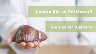 Fettleber  Leiden Sie möglicherweise an Fettleber Wenn ja sind Sie nicht alleine [upl. by Combs]