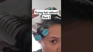 Trying HOT ROLLERS part 2 hair hairtok beauty shorts [upl. by Martinic563]