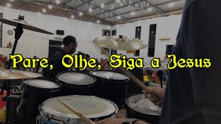 PARE OLHE SIGA A JESUS🔥  DRUM CAM  GUSTAVO ASSUNÇÃO 🎧 [upl. by Yeniffit868]