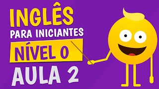 NÍVEL 0  AULA 2  INGLÊS PARA INICIANTES 🟣 [upl. by Cressler]