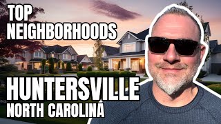 Huntersville North Carolina Top Neighborhoods [upl. by Enirhtac]