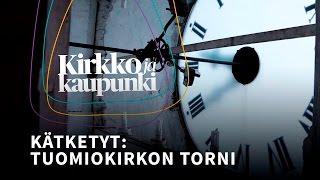 Kätketyt Helsingin tuomiokirkon torni [upl. by Ariaet522]