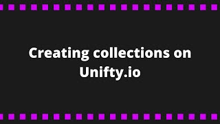 How to create collections on UNIFTYIO [upl. by Pickett]