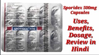 Sporidex 500mg Capsules  Cephalexin 500mg Capsule  Sporidex Capsule Uses Benefits Dosage Review [upl. by Ellenij704]