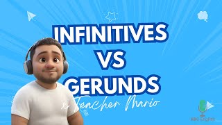 quotInfinitives vs Gerunds Master These Tricky Grammar Rules  Teacher Mario B1B2 [upl. by Aurthur]