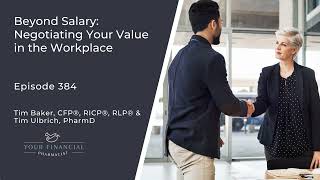 YFP 384 Beyond Salary Negotiating Your Value in the Workplace [upl. by Dimphia]