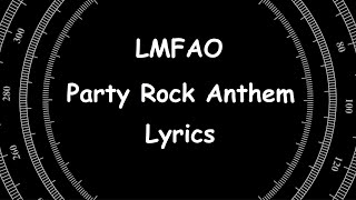 LMFAO  Party Rock Anthem Lyrics [upl. by Riehl]