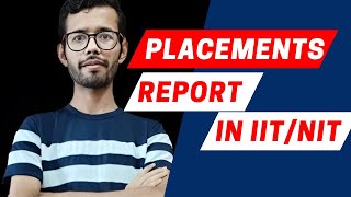 Complete Placements Information for IITNITs  Udit Soni [upl. by Anytsirhc]