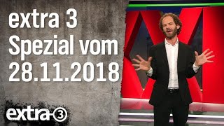 Extra 3 Spezial Der reale Irrsinn XXL vom 28112018  extra 3  NDR [upl. by Adnylem]