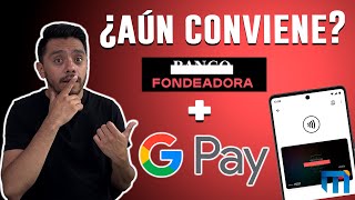 FONDEADORA Fondea ya es compatible con Google Wallet [upl. by Oiramrej]